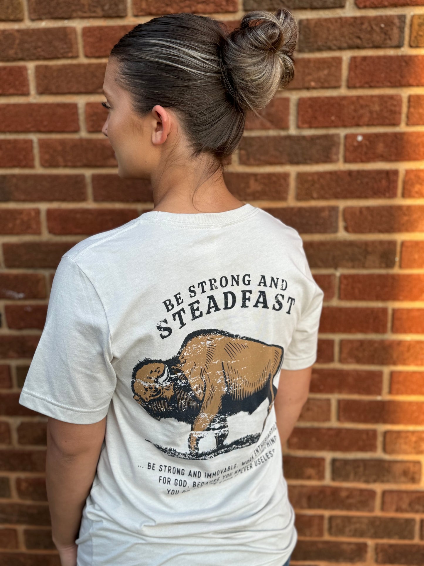 Be Strong and Steadfast Buffalo Christian Graphic Tee