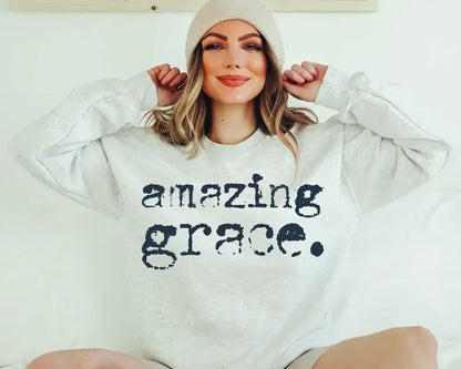 Amazing Grace Sweatshirt