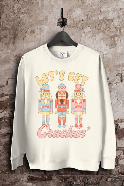 Lets Get Crackin Sweatshirt