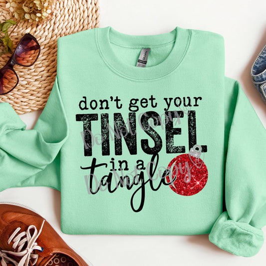 Don't get Your Tinsel in a Tangle Sweatshirt