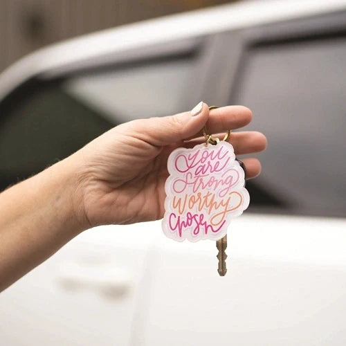 Acrylic Keychains Strong Worthy Chosen