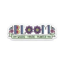 Big Moods - Bloom Where You're Planted Sticker - Girl Power Collection