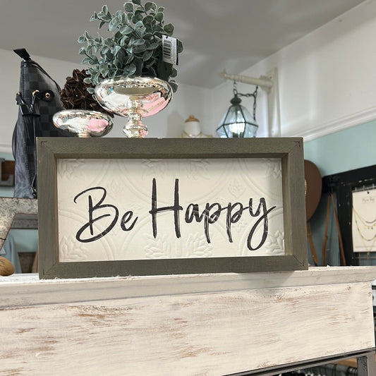 Be Happy Sign Sitter